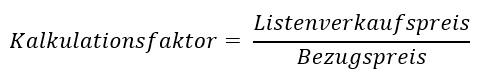 Kalkulationsfaktor Formel